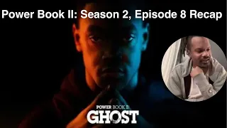 Power Book II: Ghost.  Season 2, Episode 8 Recap & Review