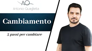 Cambiamento: 5 passi per cambiare