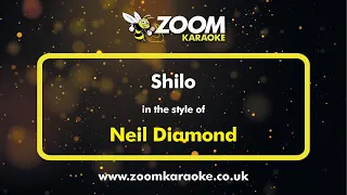 Neil Diamond - Shilo - Karaoke Version from Zoom Karaoke