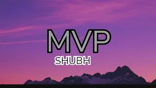 SHUBH MVP (official music video)