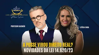 A POSSE virou DIREITO REAL? Novidades da LEI 14.620!