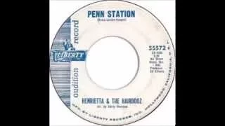 Henrietta & The Hairdooz - Penn Station (1963)