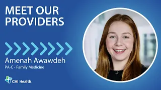 Amenah Awawdeh, PA-C - Family Medicine - CHI Health