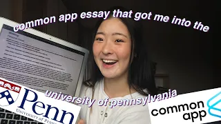 common app essay that got me accepted to the ivy league + tips | upenn