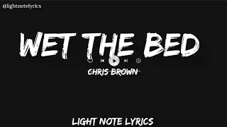 Chris Brown - Wet the bed (slowed and reverb with lyrics)