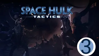 🎦Space Hulk: Tactics▶Прохождение за генокрадов #3