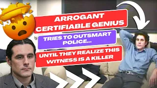 Arrogant Certifiable Genius Tries to Outsmart Police - Ends Up Confessing to Murder on Camera