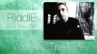 RiddlE a.k.a. Allan Zax - You Are The One
