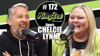 HoneyDew Podcast #172 | Chelcie Lynn