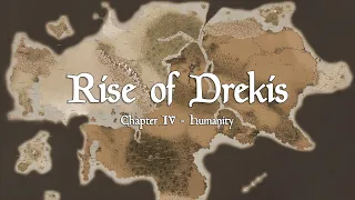 Rise of Drekis: Chapter 4 Intro