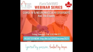 COVID-19 & Neuromuscular Disorders: Ask The Experts/COVID-19 et MNM: Demandez aux experts