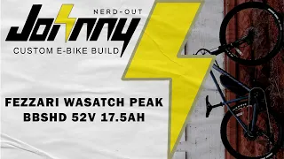 Custom E-bike Build: Fezzari Wasatch Peak w. Bafang BBSHD 52v 17 5ah