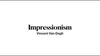 Vincent Van Gogh Part 1 (Van Gogh’s Life)