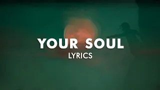 Hippie Sabotage - Your Soul (Lyrics)