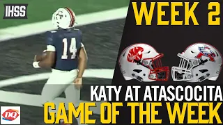 Katy at Atascocita - 2023 Week 2 Football Game of the Week