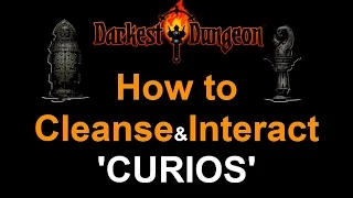 Darkest Dungeon 'Cleanse Curios'