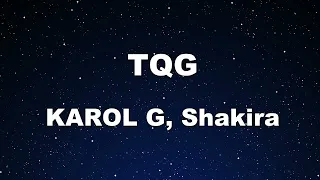 Karaoke♬ TQG - KAROL G, Shakira 【No Guide Melody】 Instrumental, Lyric, BGM, 歌詞