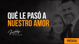 Freddy DeAnda - ¿Qué le pasó a nuestro amor?