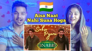 Indian reaction on Naat | SABSE PYARA NABI | Danish F Dar | Dawar Farooq | Best Naat | Ramzan Naat