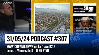 Copano News #307 | EN VIVO | 31/05/2024