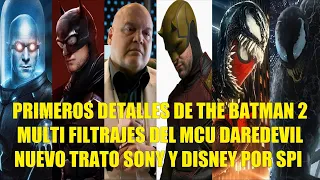 PRIMEROS DETALLES DE THE BATMAN 2, MULTI FILTRAJES DEL MCU DAREDEVIL, NUEVO TRATO SONY DISNEY SPIDER