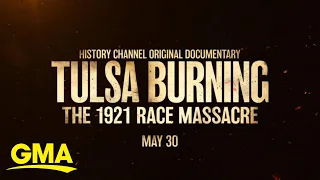 New History Channel documentary spotlights largely untold story of 1921 race massacre l GMA