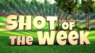 Golf Clash #ShotOfTheWeek - 30/07/2021