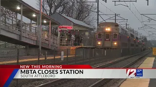 MBTA closes South Attleboro Station