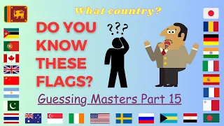 Guess the Country by their Flags | Guessing Masters _ Flag Challange _ Part 15