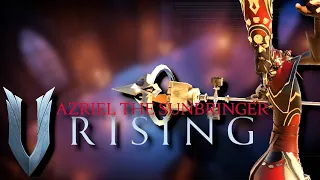 Azariel the Sunbringer // V Rising