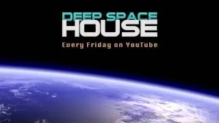 Deep Space House Show 093 | Atmospheric Deep House, Deep Tech House, and Deep Techno Mix | 2014