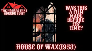 House of Wax (1953) | Is This A Horror Classic? | The Houses That Horror Built