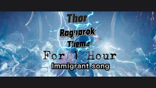 [1 hour] Thor Ragnarok theme - Immigrant song
