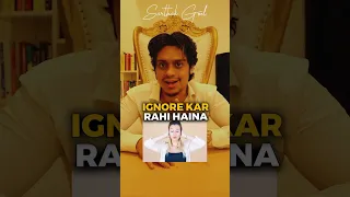 Do This If Girl Is Ignoring You 🤧💔 | Sarthak Goel #youtubeshorts #shorts #sarthakgoel