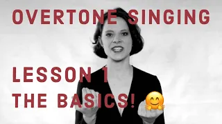 overtone singing- lesson 1: basics by Anna-Maria Hefele