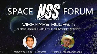 NSS Space Forum - Vikram-S Rocket: A Discussion with the SKYROOT Staff