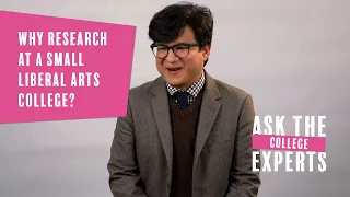 Why research at a small liberal arts college? | Ask the (College) Experts