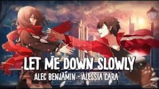 Let Me Down Slowly [AMV]