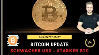 Bitcoin Update Heute: US Dollar Schwäche beflügelt Bitcoin und co!