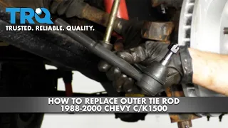 How to Replace Outer Tie Rod 1988-2000 Chevy C/K1500