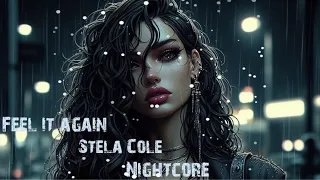 “Nightcore” Feel It Again - Stela Cole