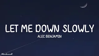 Alec Benjamin - Let Me Down Slowly (Lyrics)