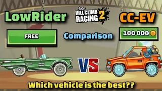 LOWRIDER V/S CC-EV COMPARISON🔥 [Which vehicle is the best??]🤔 - Hill Climb Racing 2