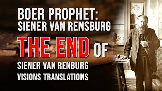 The End of Siener van Rensburg Visions Translations