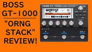This one is tasty! | Boss GT-1000 "ORNG STACK" Orange Rockerverb Review!