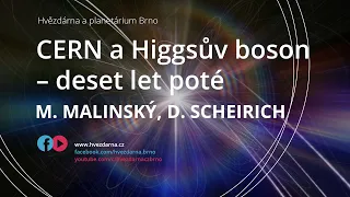 Michal Malinský, Daniel Scheirich, CERN a Higgsův boson – deset let poté