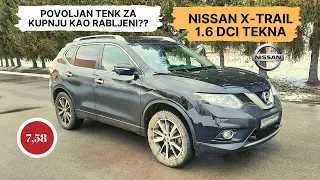 NISSAN X-TRAIL 1.6 DCI TEKNA TEST - povoljan za kupnju kao rabljeni?