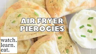 Air Fryer Pierogies | How to Make Frozen Pierogies in the Air Fryer | Watch Learn Eat