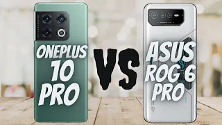 Oneplus 10 pro vs Asus Rog phone 6 pro comparison