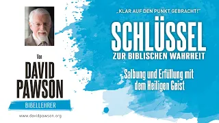 Salbung und Erfüllung mit dem Heiligen Geist - David Pawson